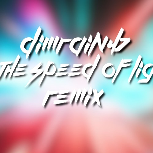 [New version] At the speed of light [Remix]