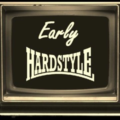 Ebi's Ultimate Early Hardstyle 2001 - 2004 Megamix