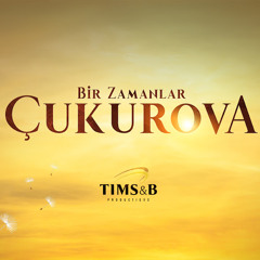 Bir Zamanlar Çukurova - Aşk-ı Hüsran | Versiyon 2