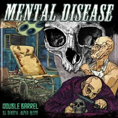 DOUBLE BARREL - "Mental Disease" (Official Audio)