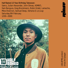Half Baked Records 10 Year Birthday Takeover: Samuel Deep - 10th February 2019