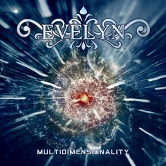 EVELYN - Multidimensionality [full EP] Instrumental / Electronic / Melodic Metal