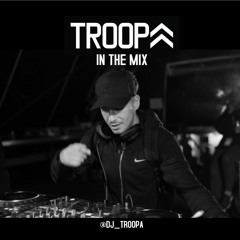 @DJ_TROOPA IN THE MIX 2019