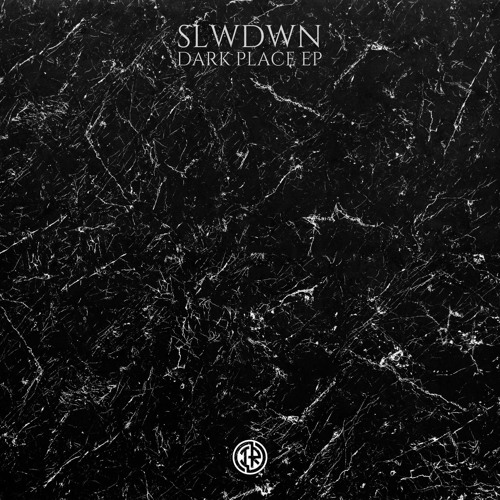 Slwdwn - Dark Place EP  (Preview)