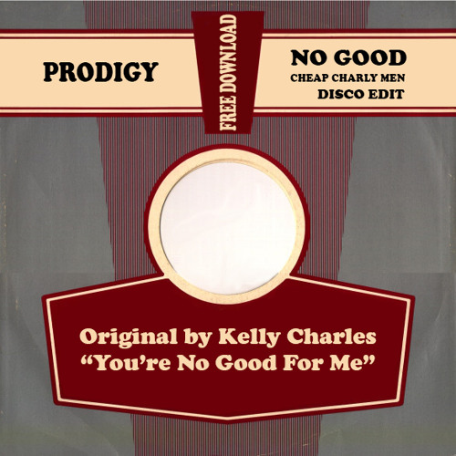 PRODIGY - No Good (Cheap Charly Men Edit)