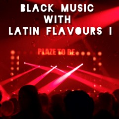 Black Music With Latin Flavours