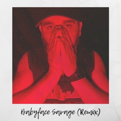 Babyface Savage (Remix) [Prod. ASN Productions]