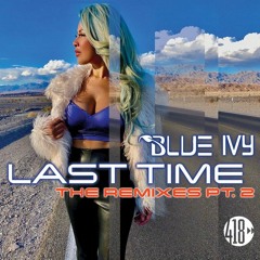 Blue Ivy - Last Time (Greg Gatsby and Matt Doe Remix)