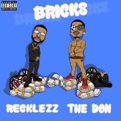 Bricks Feat. RECKLEZZ