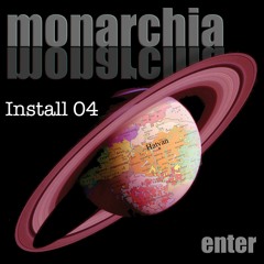 Monarchia – Install 04