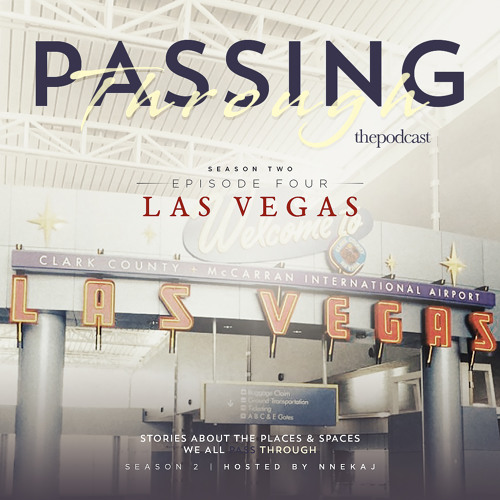 Ep 11: Passing Through Las Vegas