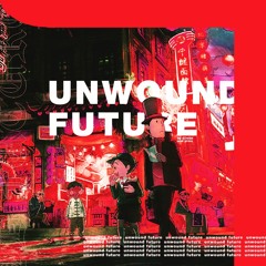 Unwound Future迷っ w/ yrms
