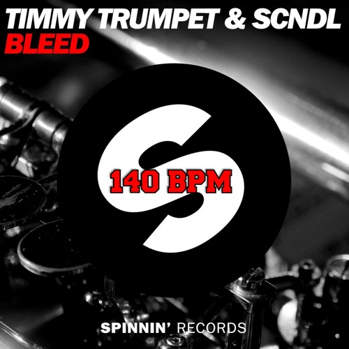 Stream Timmy Trumpet Scndl Bleed Remix 140 Bpm By Ammel77