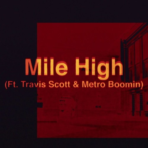 James Blake - Mile High feat. Travis Scott and Metro Boomin (Instrumental)