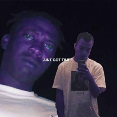 AINT GOT TIME ft. MUMBOL(Prod. BLUBLNDE)