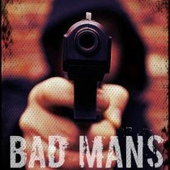 Bad Mans (Magnolia)