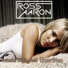 Unwritten - Natasha Bedingfield(Ross Aaron Bootleg)