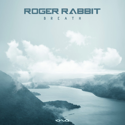 Roger Rabbit - Breath (Original Mix)