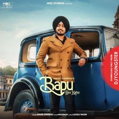 Bapu Tere Karke ~ Amar Sandhu