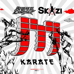 Bizzare Contact & Skazi - Karate (OUT NOW)