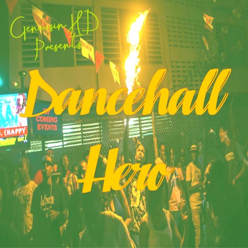 Stream Dancehall Hero Vol.1 by GeniusinHD Listen online for free on