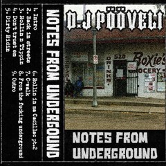 NOTES FROM UNDERGROUND (FULL TAPE FROM THA SUMMER 2018) TAPES SOLD OUT