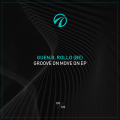Guen.B, Rollo (BE) - Groove on Move on (Original Mix)