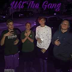 Wit The Gang