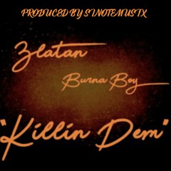 SinoteMusix X Zlatan X Burna Boy - Killin Dem (Instrumental Refix)