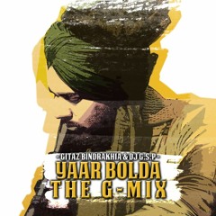 Yaar Bolda Dhol Mix Gitaz Bindrakhia [This Is The G-MIX]