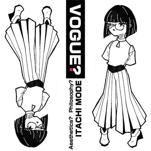 VOGUE? / ITACHI MODE - EP Prev -