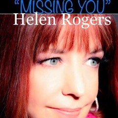 HELEN ROGERS - Missing You (snippet)