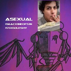 Asexual || @prodleshy
