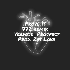Prove It (772 Remix) [Prod. Zay Love] ft. Pro$pect