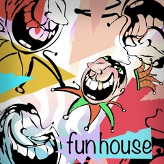 FUN HOUSE