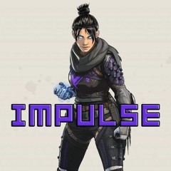Impulse 023 - Out first impressions of Apex Legends