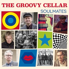 Soulmates / The Groovy Cellar
