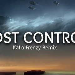 Alan Walker ‒ Lost Control (ft. Sorana) [KaLo Frenzy Remix]