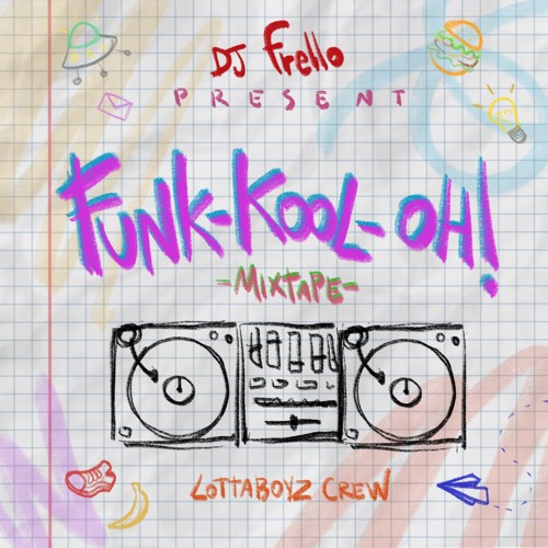 Dj Frello - Funk-Kool-Oh! Mixtape