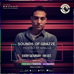 Sounds Of GRAZZE @Ibiza Global Radio #2