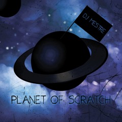 Dj Mestre - Planet Of Scratch