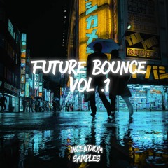 Incendium Samples - Future Bounce Vol.1