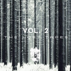 The Lost Tapes ~ Vol. 2