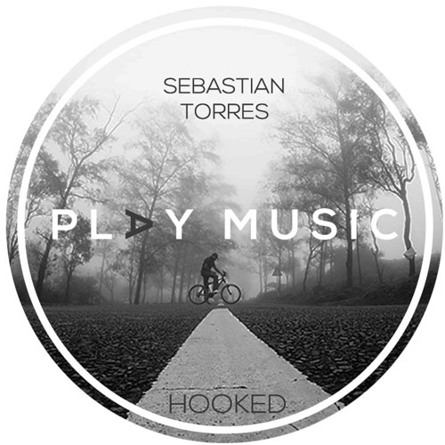 Hooked (Original Mix) - Sebastian Torres