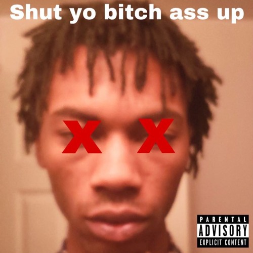 Shut Yo Bitch Ass Up (cozy Diss) (prod. JumpMan Flex)