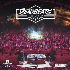 #085 Deadbeats Radio With Zeds Dead // Rusko Guest Mix