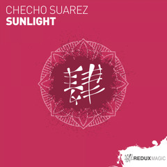 Checho Suarez - Sunlight [Out Now]