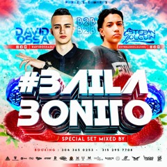 #BAILABONITO 2019 - SPECIAL SET ESTEBAN HOLGUIN B2B DAVID OSSA