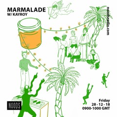 Marmalade on Noods Radio 28/12/18