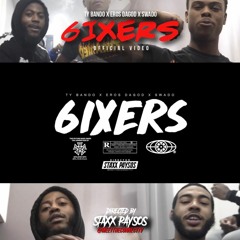 Ty Bando x Eros DaGod x Swado - 6ixers (Prod $avage Kamp)